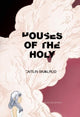 Book cover of: Houses of the Holy. By: Caitlin Skaalrud