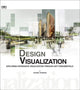 Book cover of: Design Visualization. By: Shima Rabiee