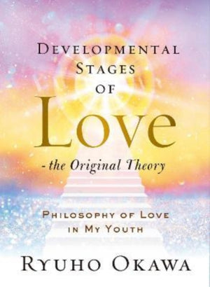 Developmental Stages of Love - The Original Theory