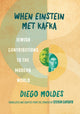 Book cover of: When Einstein Met Kafka. By: Diego Moldes