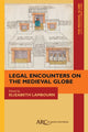 Book cover of: Legal Encounters on the Medieval Globe. By: Elizabeth Lambourn