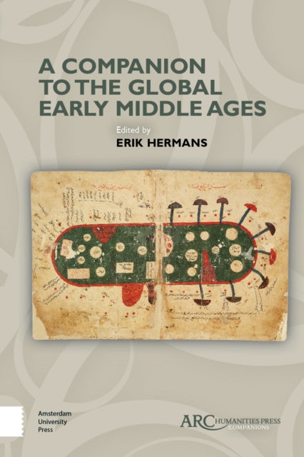 Book cover of: Companion to the Global Early Middle Ages. By: Erik Hermans