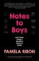 Book cover of: Notes to Boys. By: Pamela Ribon