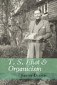 Book cover of: T. S. Eliot and Organicism. By: Jeremy Diaper