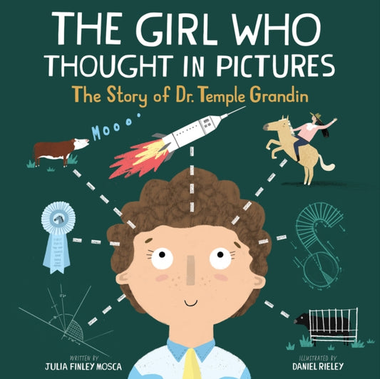 Book cover of: Girl Who Thought in Pictures. By: Julia Finley Mosca