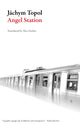 Book cover of: Angel Station. By: Jáchym Topol