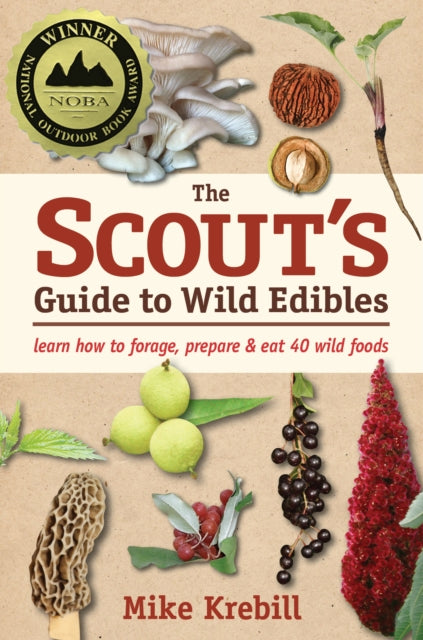 Book cover of: Scout's Guide to Wild Edibles. By: Mike Krebill