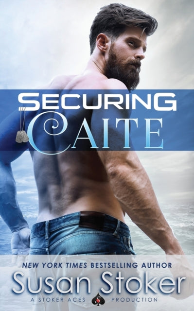 Book cover of: Securing Caite. By: Susan Stoker