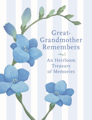 Great Grandmother Remembers