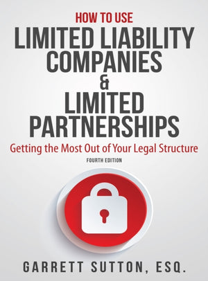 How to Use Limited Liability Companies & Limited Partnerships