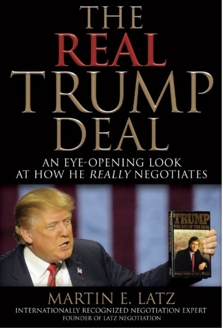 Book cover of: Real Trump Deal. By: Martin E. Latz