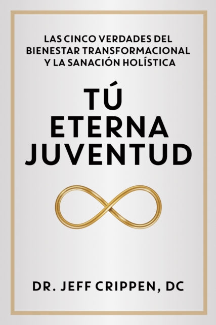Book cover of: TIMELESS YOUTH / TU ETERNA JUVENTUD