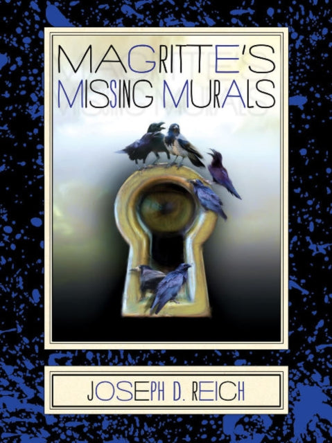 Book cover of: Magritte's Missing Murals. By: Joseph D. Reich
