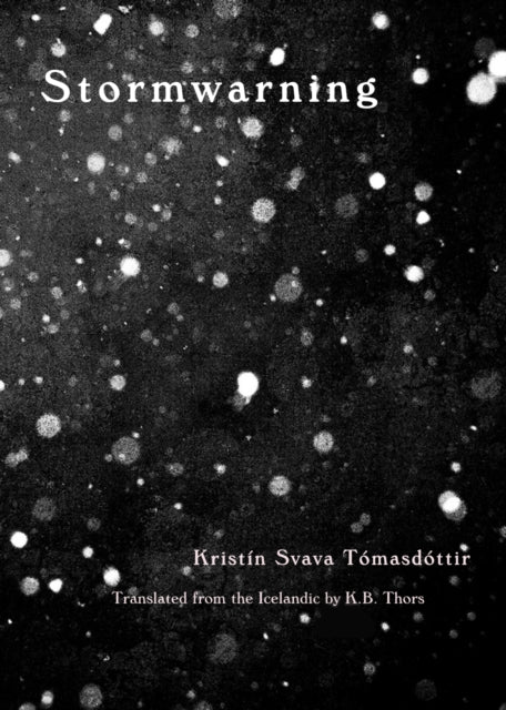 Book cover of: Stormwarning. By: Kristín Svava Tómasdóttir