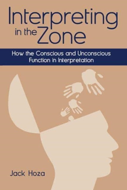 Book cover of: Interpreting in the Zone. By: Jack Hoza