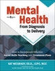 Book cover of: Mental Health: from Diagnosis to Delivery. By: Kat McGrady