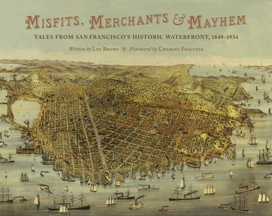 Book cover of: Misfits, Merchants, and Mayhem. By: Bruno, Lee (Journalist)