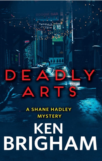 Book cover of: Deadly Arts. By: Ken Brigham