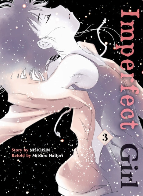 Book cover of: Imperfect Girl 3. By: 西尾維新