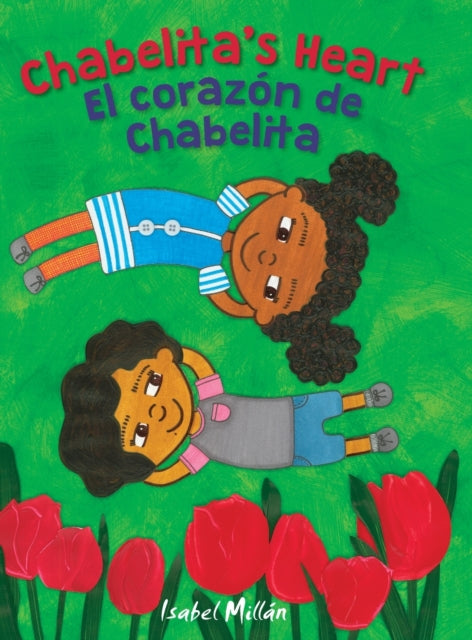 Chabelita's Heart, El corazon de Chabelita 9781945289248 Isabel Millán