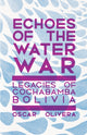 Book cover of: Echoes of Cochabamba. By: Oscar Olivera