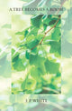 Book cover of: Tree Becomes a Room. By: J. P. White