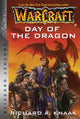 Book cover of: Warcraft: Day of the Dragon. By: Richard A. Knaak