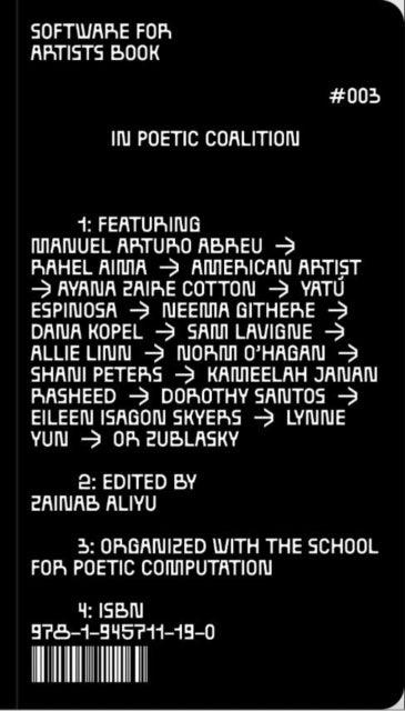 Book cover of: Software for Artists Book: School(s) for Poetic Computation. By: Kandis Williams
