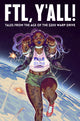 Book cover of: FTL, Y'all!. By: Ahueonao