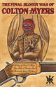 Book cover of: Final Bloody War of Colton Myers. By: David C. Hayes