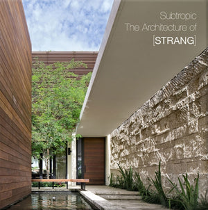 Subtropic, The Architecture of [Strang]