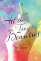 Book cover of: All the Tiny Beauties – A Novel. By: Jenn Scott