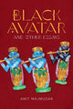 Book cover of: Black Avatar – and Other Essays. By: Amit Majmudar