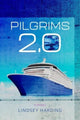Book cover of: Pilgrims 2.0 – A Novel. By: Lindsey Harding