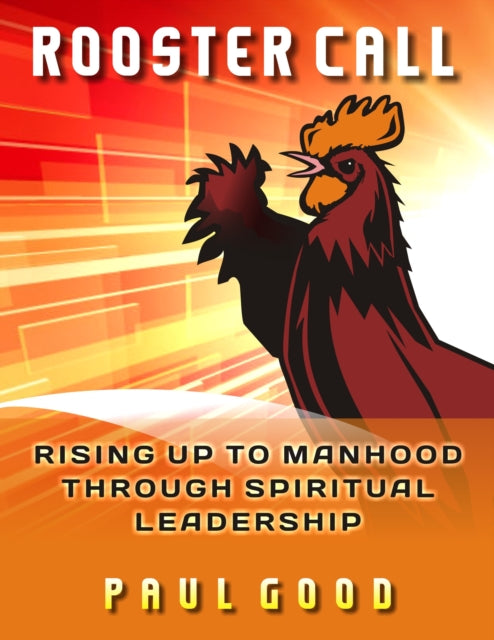 Book cover of: Rooster Call. By: Paul Good