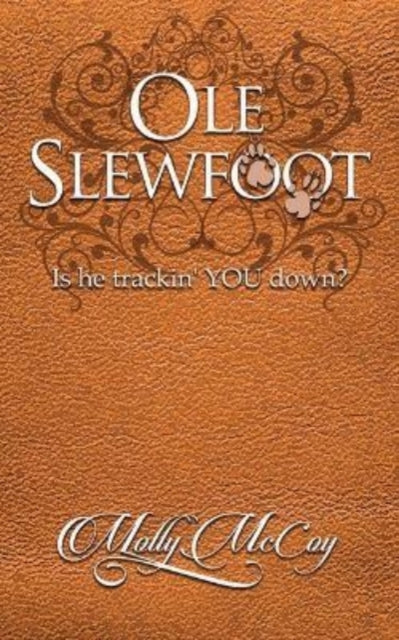 Book cover of: Ole Slewfoot. By: Molly McCoy