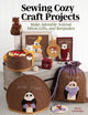 Book cover of: Sewing Cozy Craft Projects. By: Olesya Lebedenko