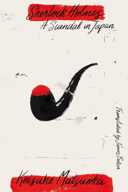 Book cover of: Sherlock Holmes: A Scandal in Japan. By: Keisuke Matsuoka