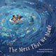 Book cover of: Mess That We Made. By: Michelle Lord