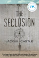 Book cover of: Seclusion. By: Jacqui Castle