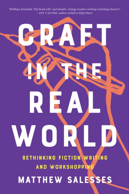 Book cover of: Craft in the Real World. By: Matthew Salesses