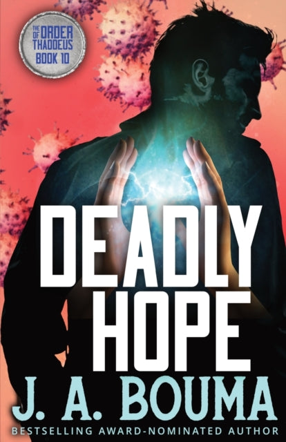 Book cover of: Deadly Hope. By: J. a Bouma