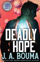 Book cover of: Deadly Hope. By: J. a Bouma