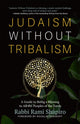 Book cover of: Judaism Without Tribalism. By: Rami M. Shapiro