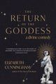 Book cover of: Return of the Goddess. By: Elizabeth Cunningham