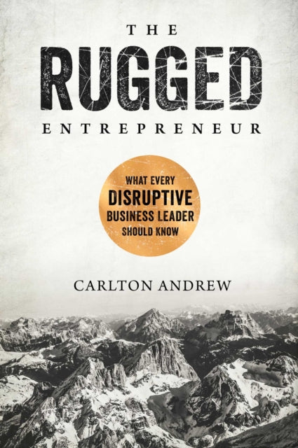 The Rugged Entrepreneur