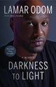 Book cover of: Darkness to Light. By: Lamar Odom