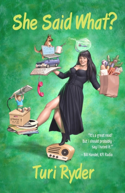 Book cover of: She Said What?. By: Turi Ryder