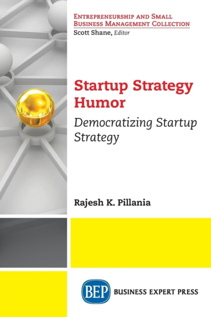 Book cover of: Startup Strategy Humor. By: Rajesh K Pillania