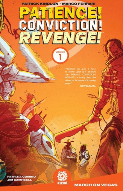 Book cover of: Patience! Conviction! Revenge! Vol 1. By: Patrick Kindlon